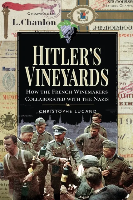 Hitler's Vineyards
