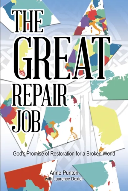 Great Repair Job: God's Promise of Restoration for a Broken World
