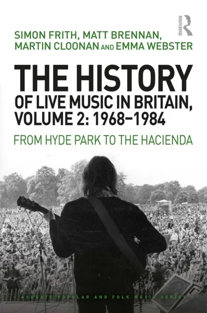 History of Live Music in Britain, Volume II, 1968-1984