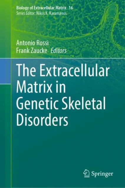Extracellular Matrix in Genetic Skeletal Disorders