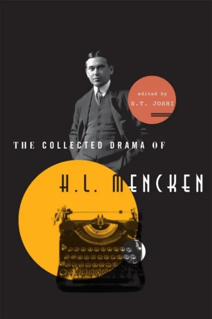 Collected Drama of H. L. Mencken