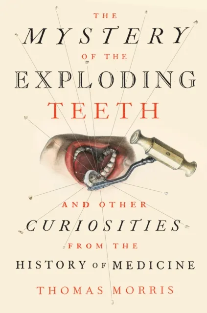 Mystery of the Exploding Teeth