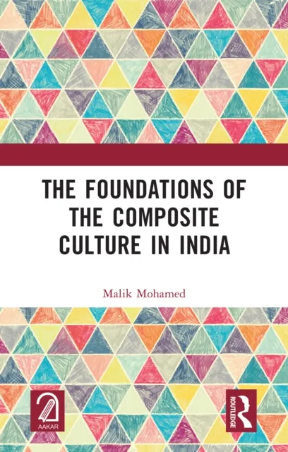 Foundations of the Composite Culture in India