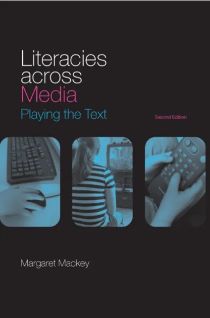 Literacies Across Media