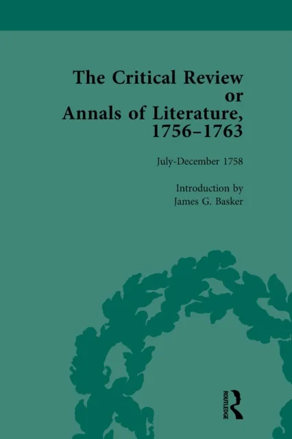 Critical Review or Annals of Literature, 1756-1763 Vol 6