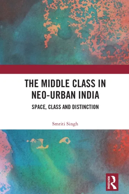 Middle Class in Neo-Urban India