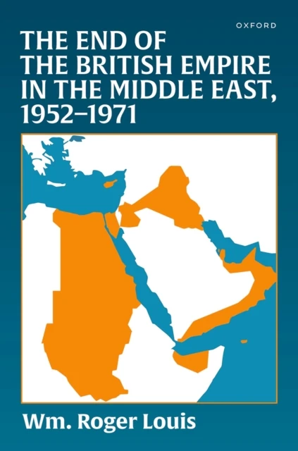 End of the British Empire in the Middle East, 1952a "1971