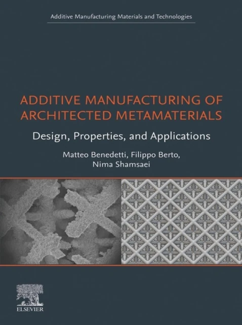 Additive Manufacturing of Architected Metamaterials