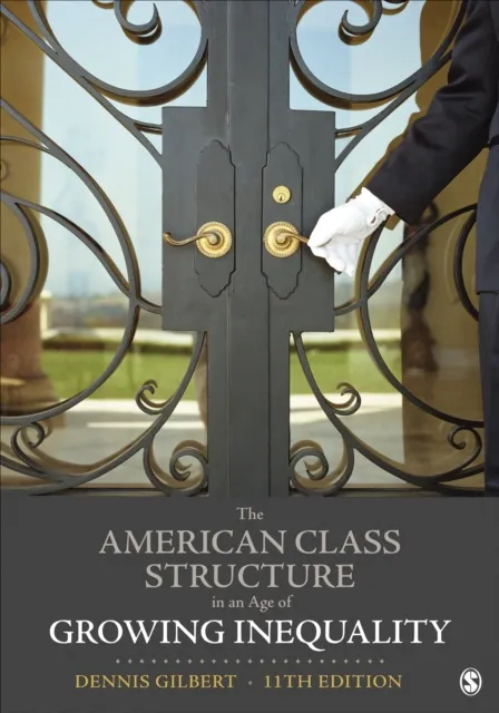 American Class Structure in an Age of Growing Inequality