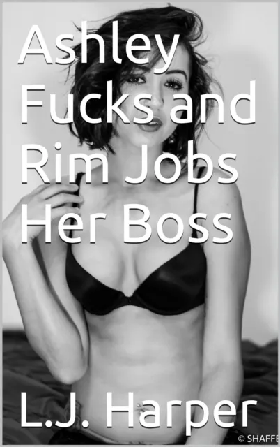 Ashley Fucks and Rim Jobs Her Boss