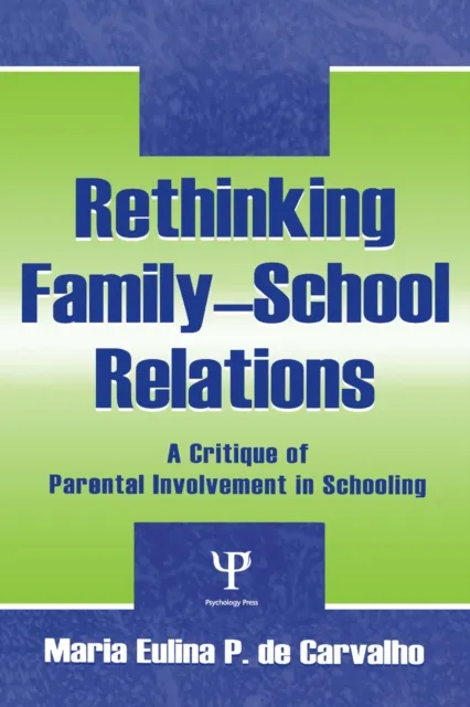 Rethinking Family-school Relations