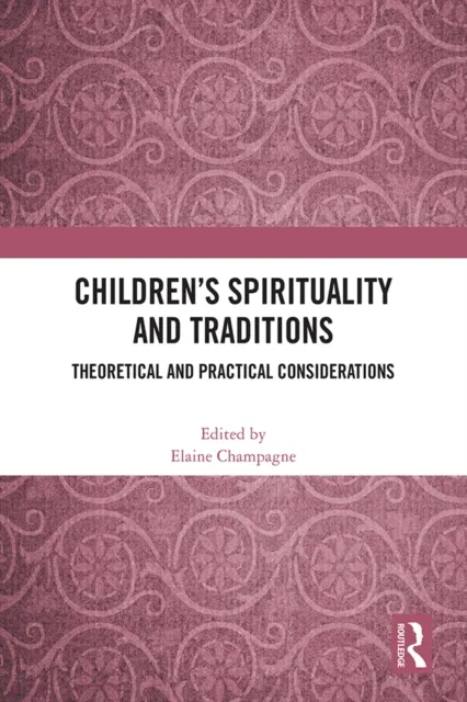 Children's Spirituality and Traditions