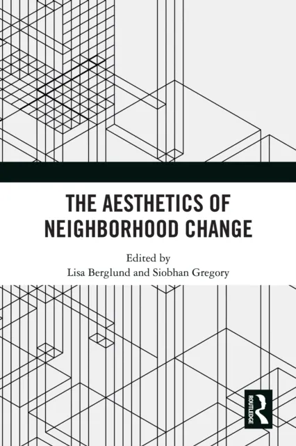 Aesthetics of Neighborhood Change
