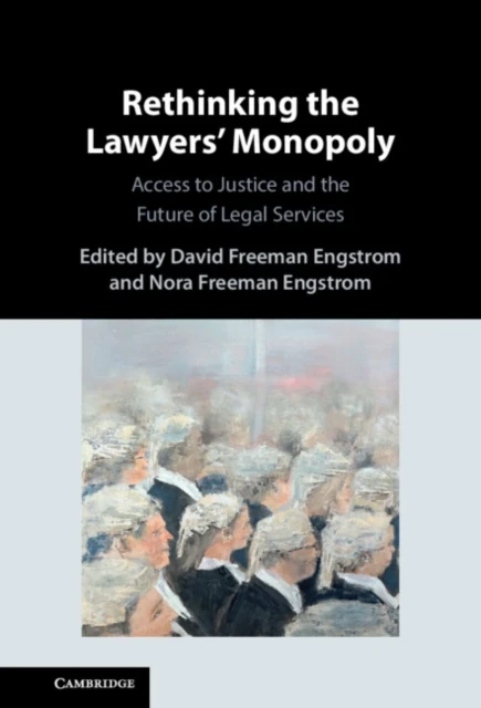 Rethinking the Lawyers' Monopoly