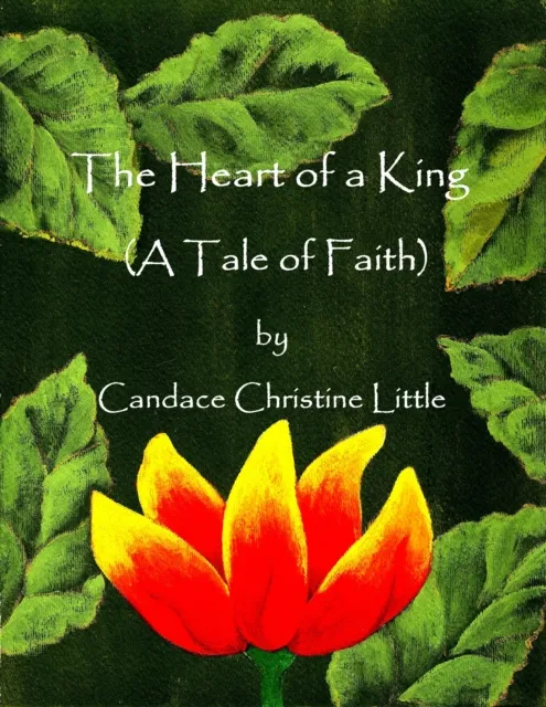 Heart of a King (A Tale of Faith)