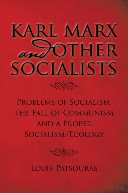 Karl Marx and Other Socialists