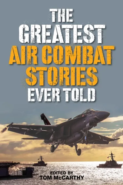 Greatest Air Combat Stories Ever Told