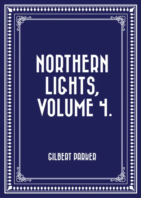 Northern Lights, Volume 4.