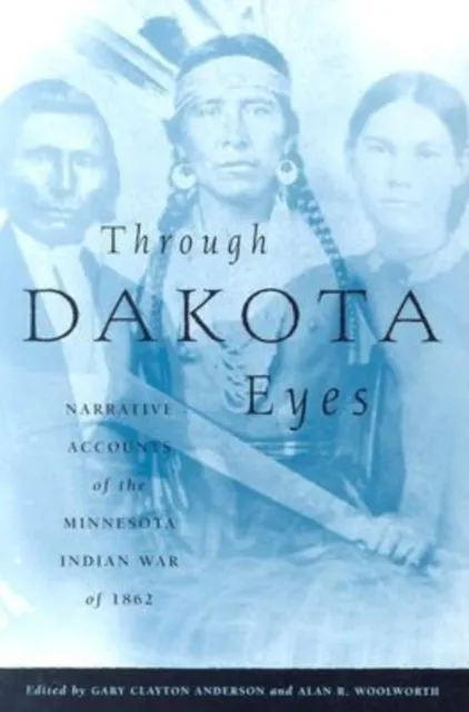 Through Dakota Eyes