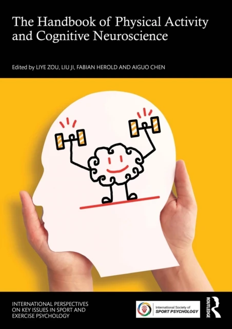 Handbook of Physical Activity and Cognitive Neuroscience