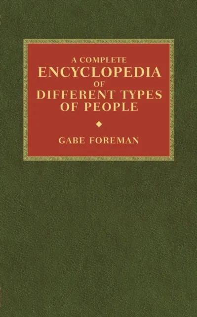 Complete Encyclopedia of Different Types of People