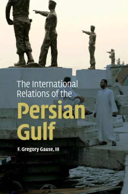 International Relations of the Persian Gulf