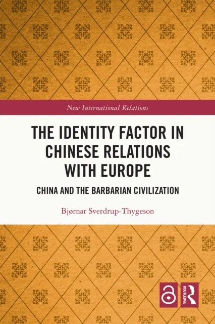 Identity Factor in Chinese Relations with Europe
