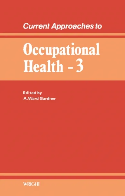 Current Approaches to Occupational Health