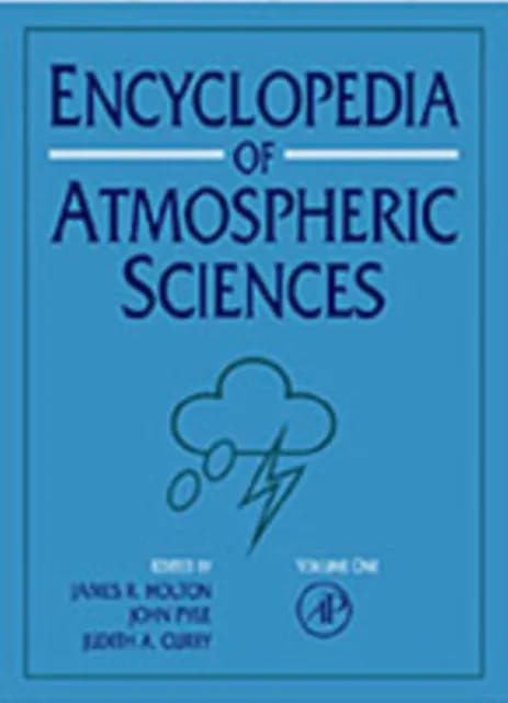 Encyclopedia of Atmospheric Sciences