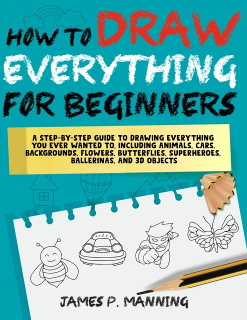 How to Draw Everything for Beginners