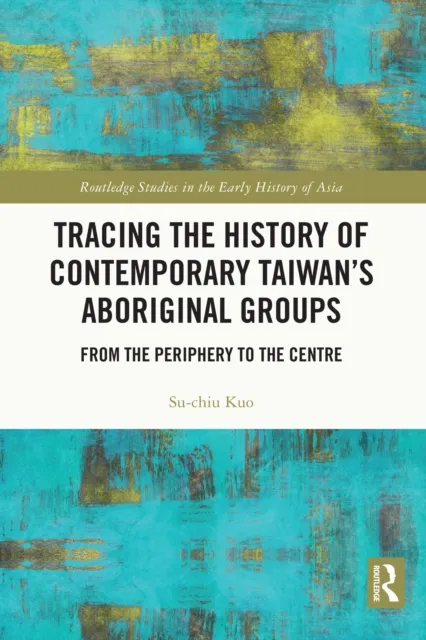 Tracing the History of Contemporary Taiwan's Aboriginal Groups