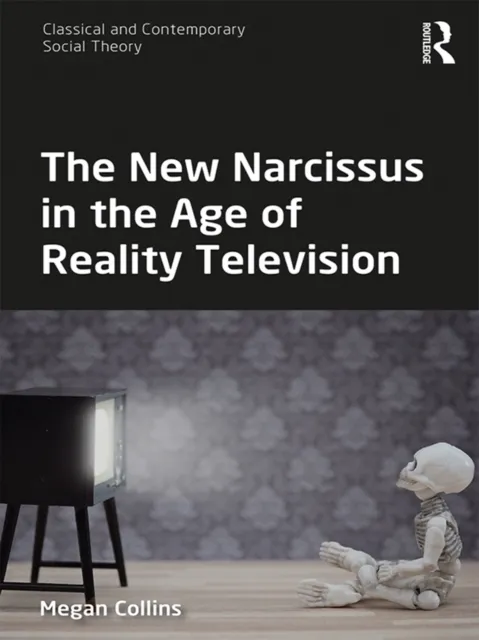 New Narcissus in the Age of Reality Television
