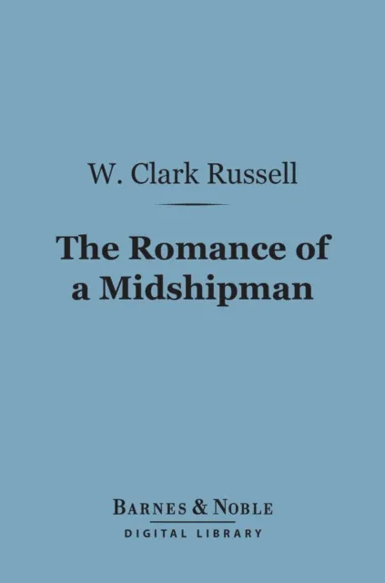 Romance of a Midshipman (Barnes & Noble Digital Library)