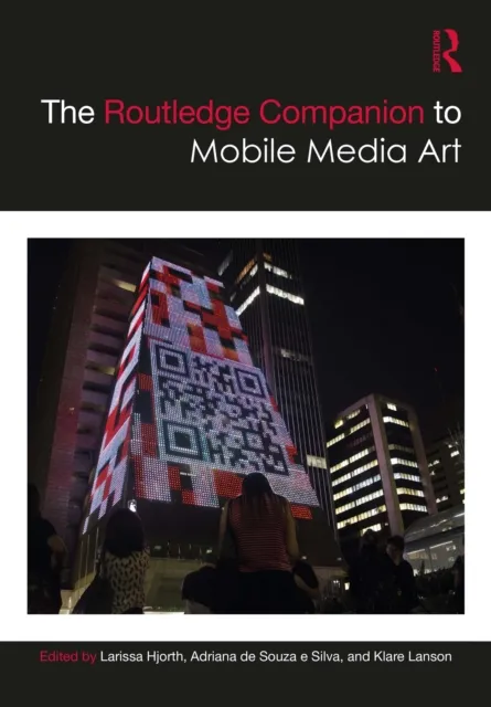 Routledge Companion to Mobile Media Art