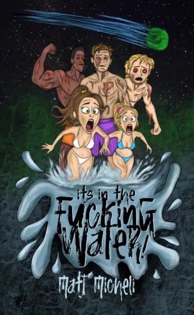 It's in the Fucking Water!