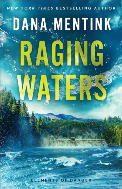 Raging Waters (Elements of Danger Book #2)