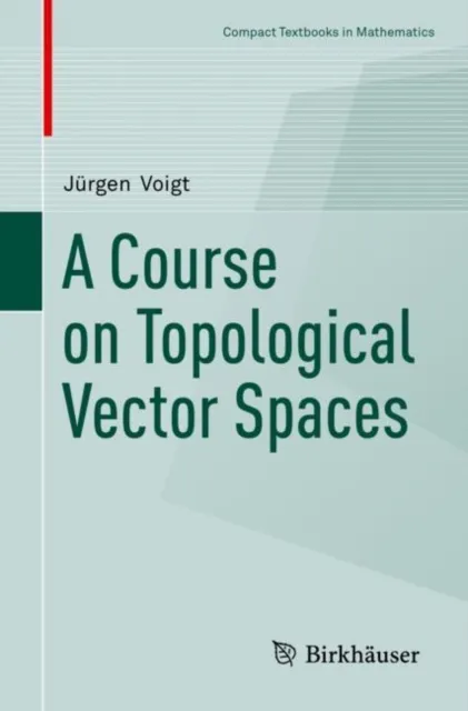 Course on Topological Vector Spaces