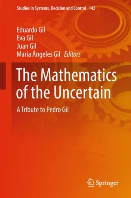 Mathematics of the Uncertain