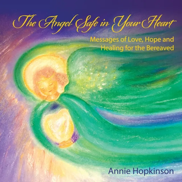 Angel Safe in Your Heart