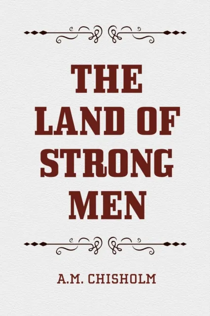 Land of Strong Men