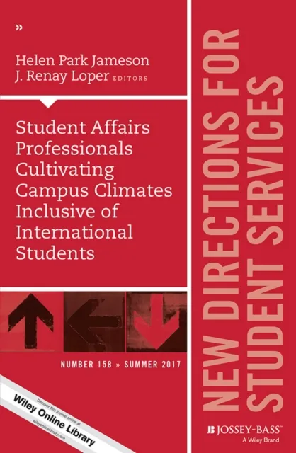 Student Affairs Professionals Cultivating Campus Climates Inclusive of International Students