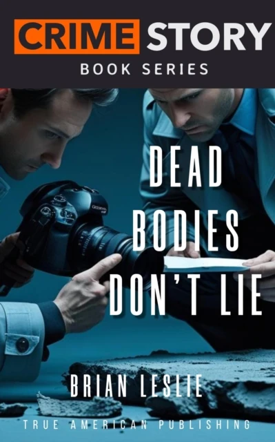 Dead Bodies Don't Lie