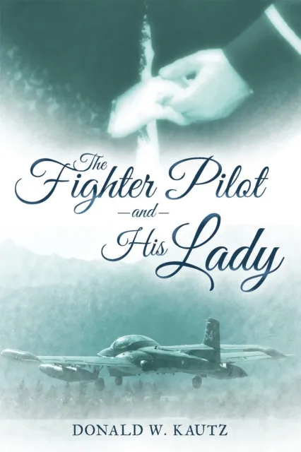 Fighter Pilot and His Lady