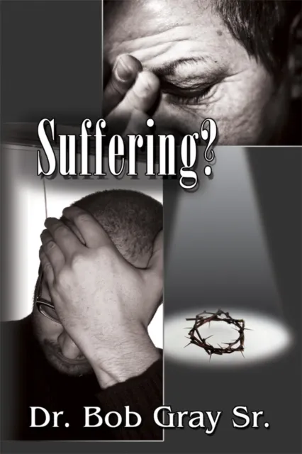 Suffering?