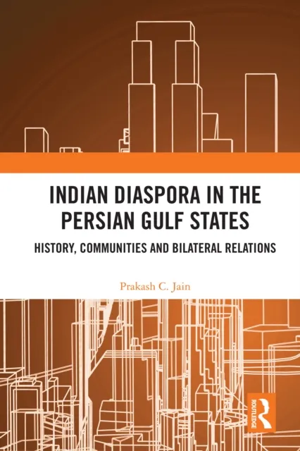 Indian Diaspora in the Persian Gulf States
