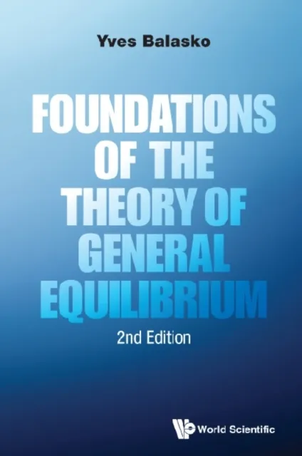 Foundations Of The Theory Of General Equilibrium (Second Edition)