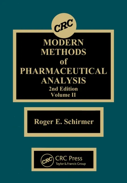 Modern Methods of Pharmaceutical Analysis, Second Edition, Volume II