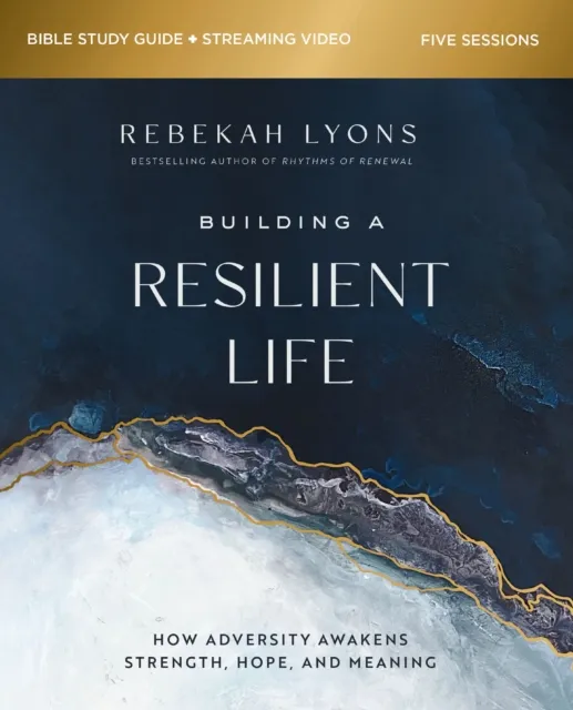 Building a Resilient Life Bible Study Guide plus Streaming Video