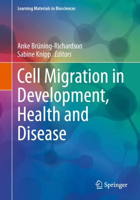 Cell Migration in Development, Health and Disease