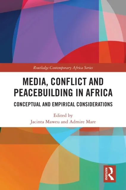 Media, Conflict and Peacebuilding in Africa